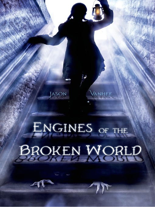 Title details for Engines of the Broken World by Jason Vanhee - Wait list